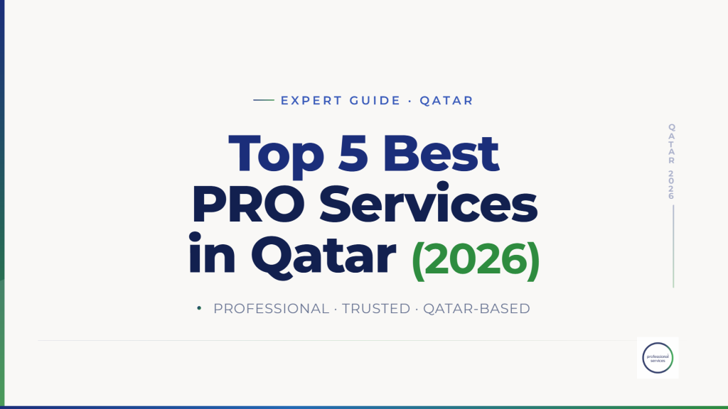 Top 5 Best PRO Services in Qatar (2026)
