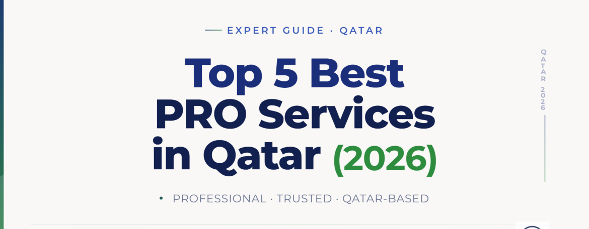 Top 5 Best PRO Services in Qatar (2026)