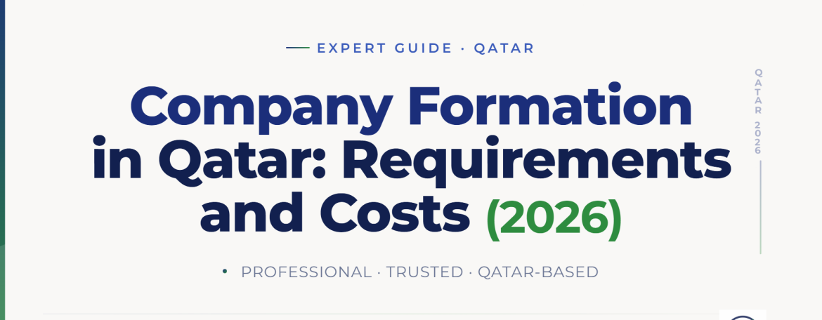 Company Formation in Qatar: Requirements and Costs (2026)